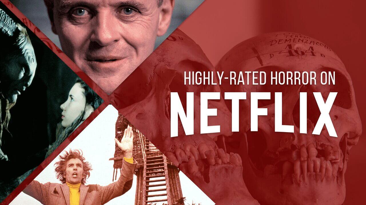 Best Horror Movies on Netflix According to IMDb & RottenTomatoes What