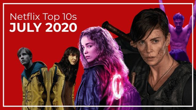 Netflix Top S July List