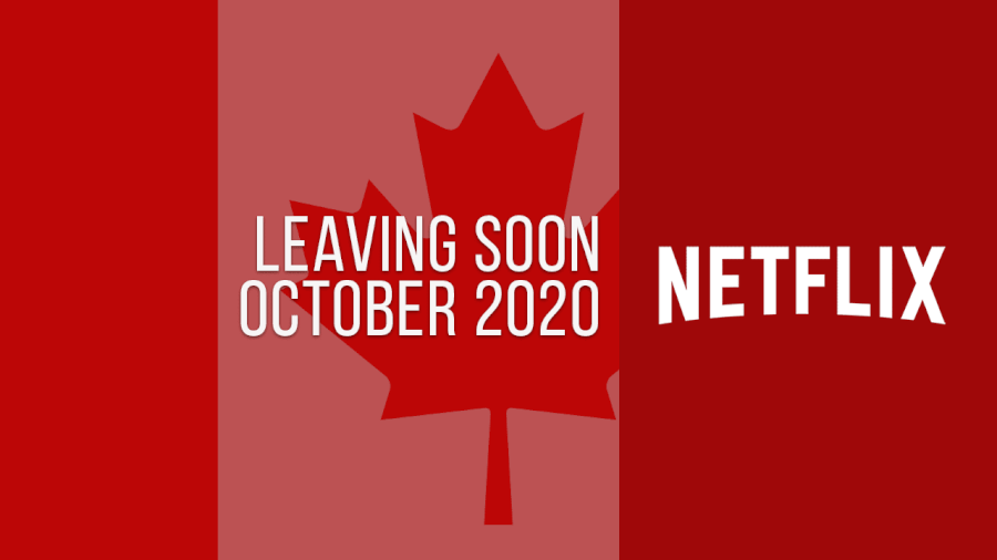 Titles Leaving Netflix Canada October 2020