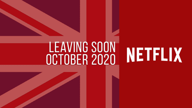 Titles Leaving Netflix Uk October