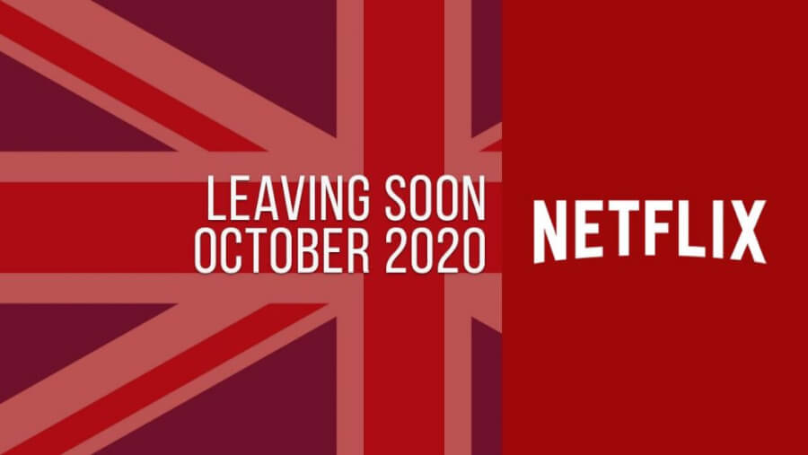 Titles Leaving Netflix UK October 2020