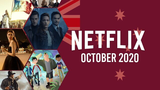 Netflix Coming Soon Aus October