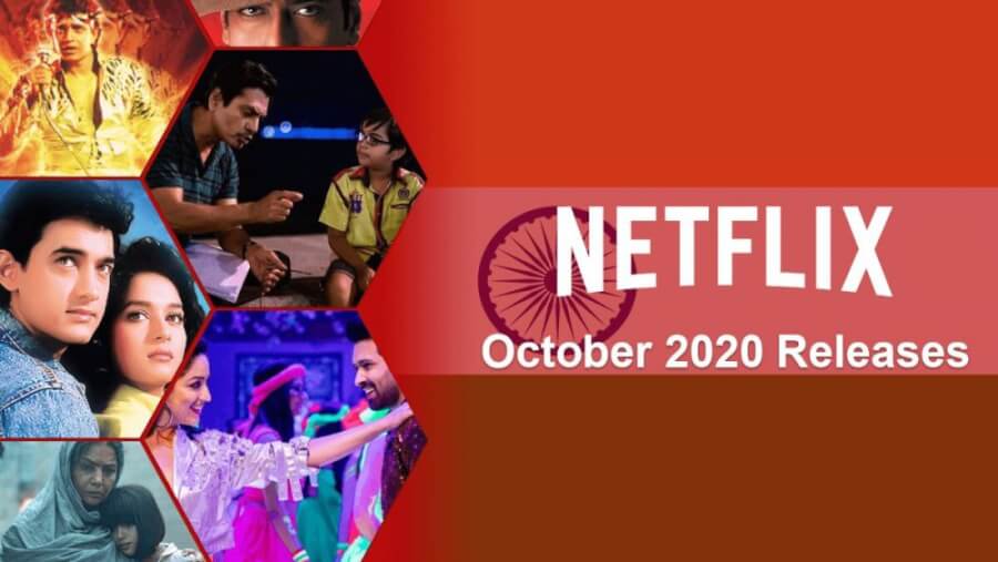 New Indian Movies Tv Series Netflix October