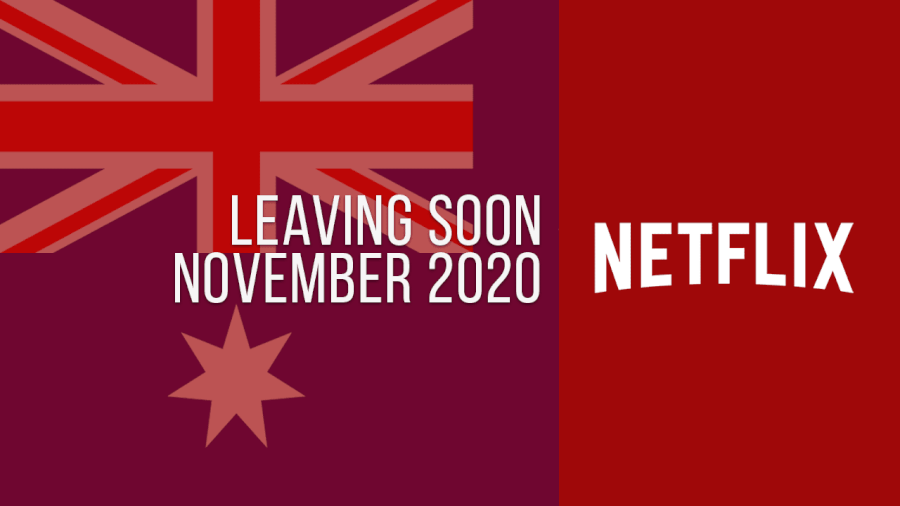 Titles Leaving Netflix Australia November 2020