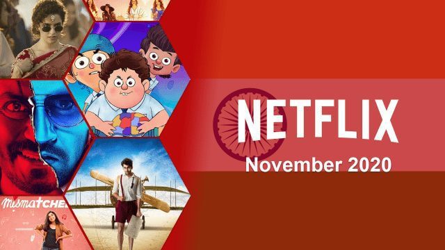 new indian movies and series on netflix november 2020
