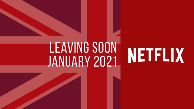 Titles Leaving Netflix Uk January