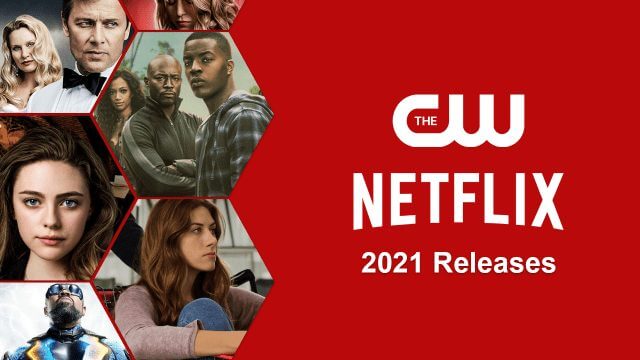 the cw titles coming to netflix in 2021