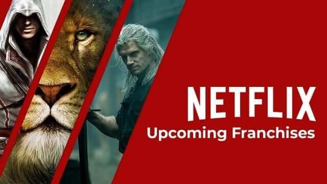 upcoming franchises netflix