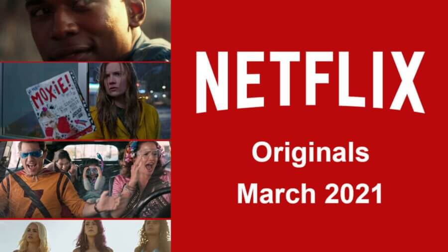 Original de Netflix, marzo de 2021