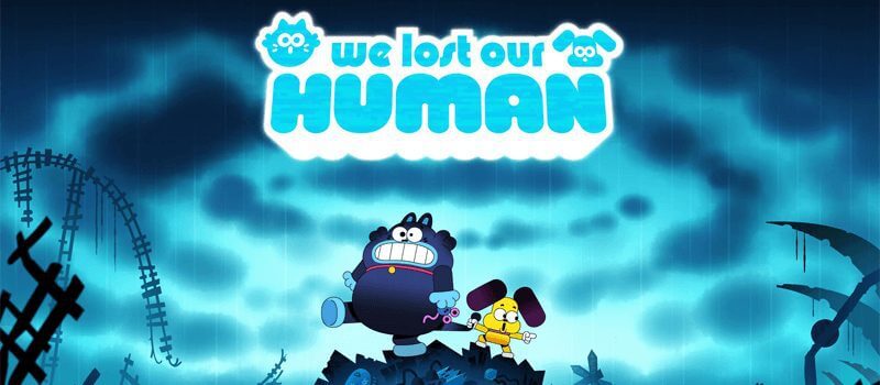 We Lost Our Human Animated Movies And Tv Series Coming To Netflix In And Beyond