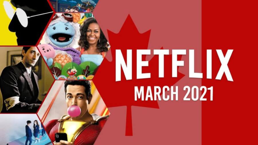netflix coming soon CAN march 2021