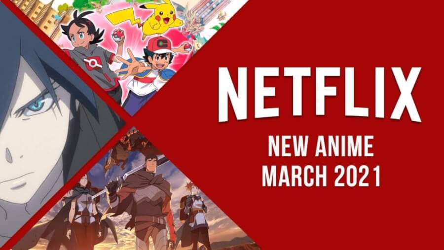 New Anime On Netflix March