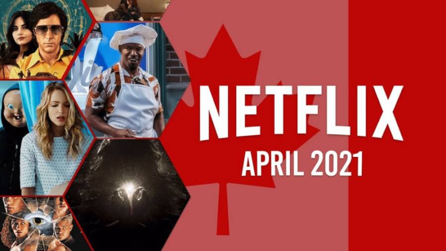 netflix coming soon CAN april 2021 1