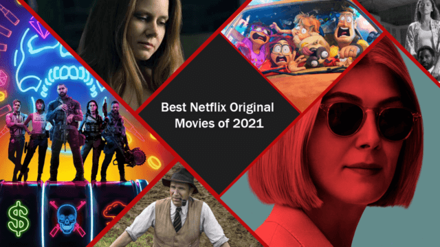 best new netflix original movies of 2021
