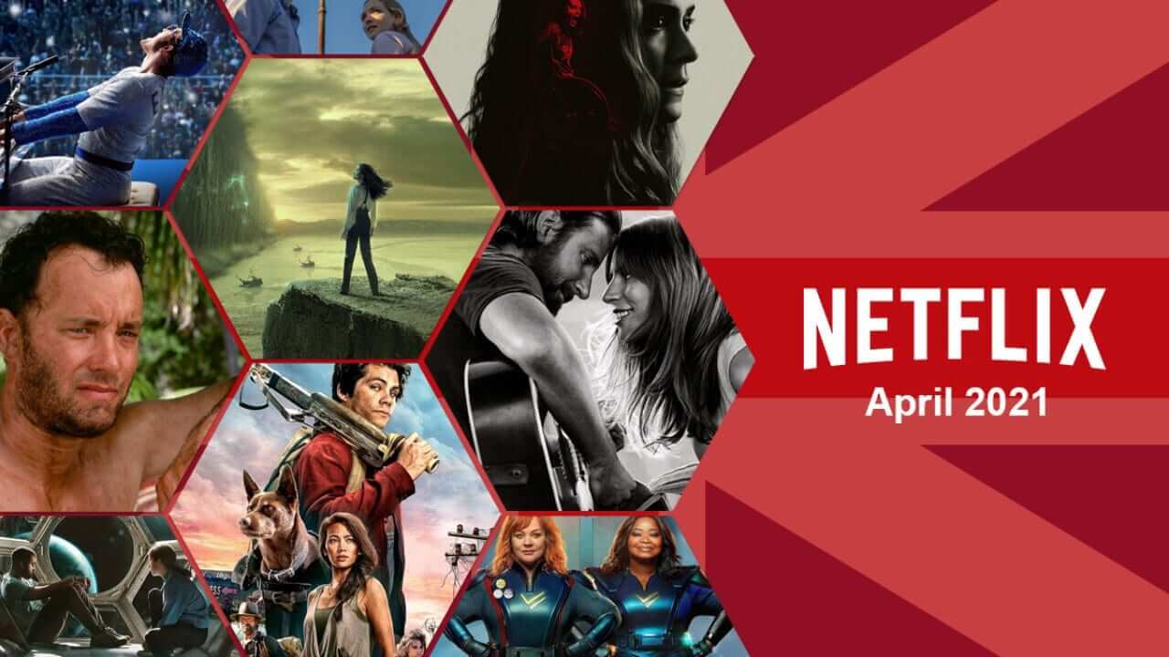 What's Coming to Netflix UK in April 2021 - What's on Netflix