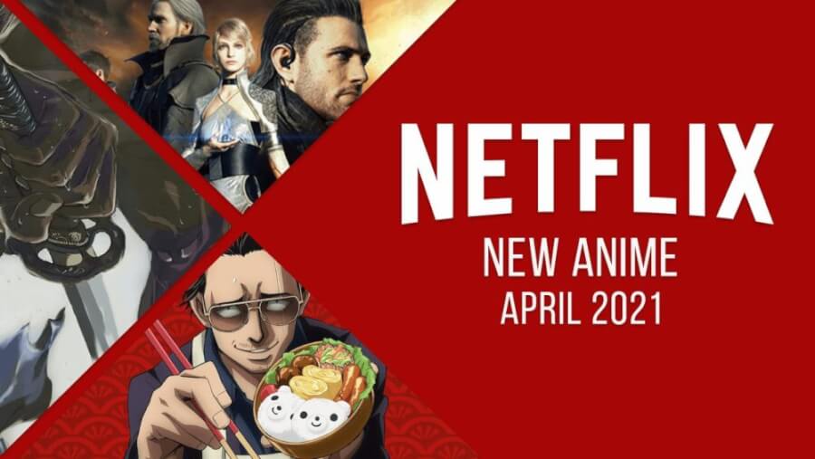 New Anime On Netflix April