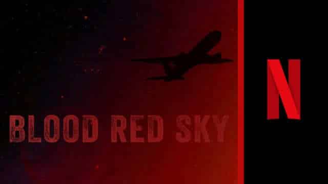 Blood Red Sky Netflix Movie