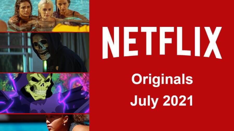 Netflix Originals July