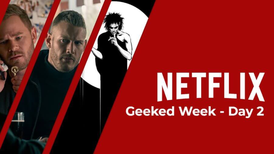 netflix geeked day 2 roundup