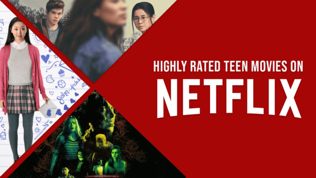 Highly Rated Teen Movies On Netflix