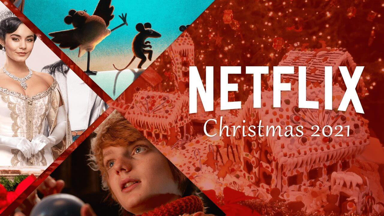Christmas Movies Coming to Netflix in 2021 What's on Netflix
