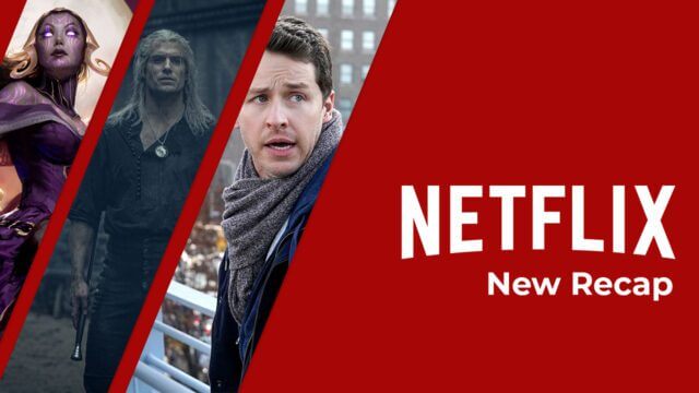 netflix news recap august 22nd 2021