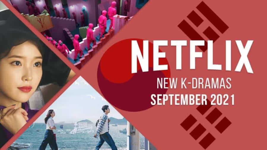 new k dramas on netflix september 2021