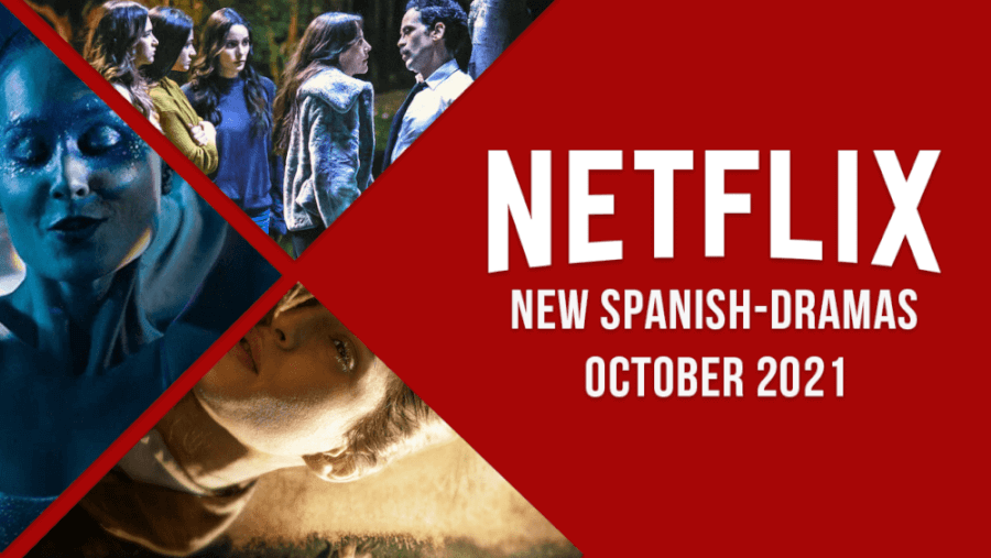 New Spanish Language Originals On Netflix In October 2021