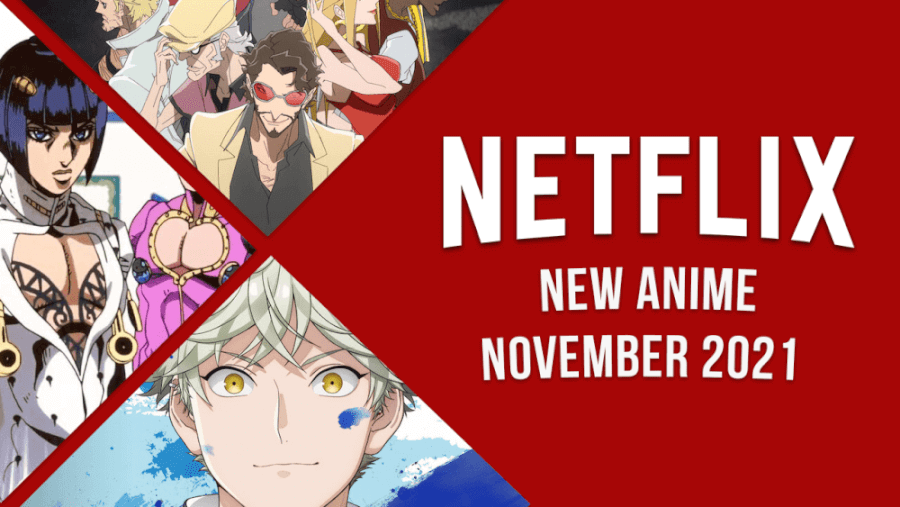 New Anime On Netflix November 2021