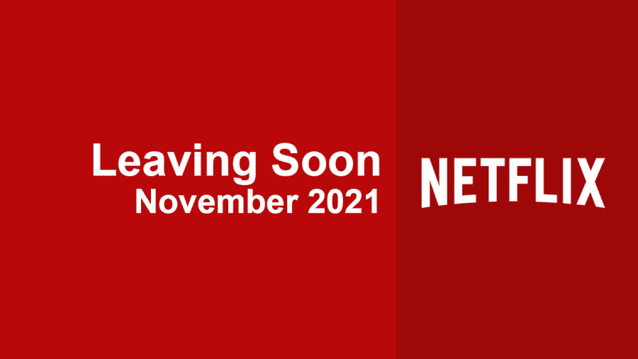 What’s Leaving Netflix in November 2021