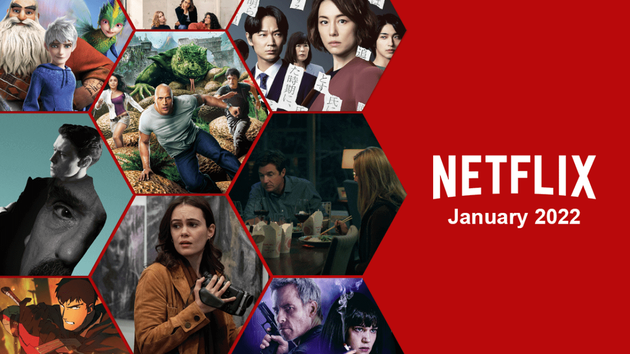 First Look at What’s Coming to Netflix in January 2022 How to Watch