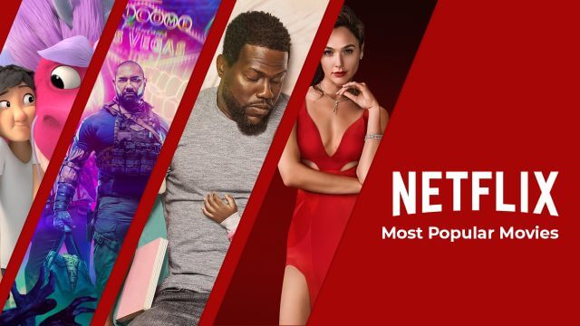 Most Popular Movies On Netflix In