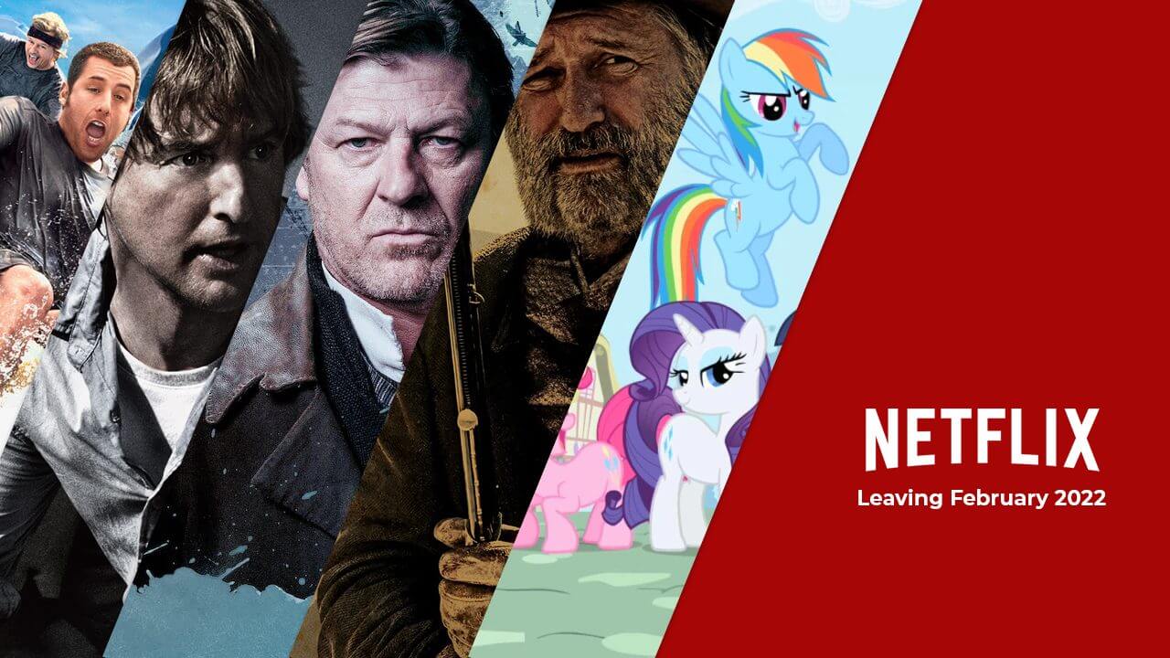 What's Leaving Netflix in February 2022 What's on Netflix
