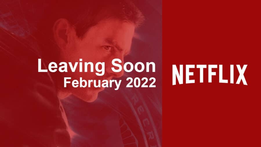 What's Leaving Netflix in February 2022
