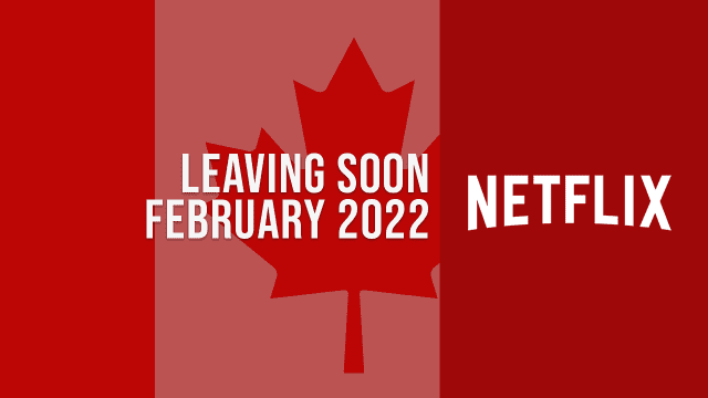 Movies & TV Shows Leaving Netflix Canada in February 2022 Article Teaser Photo