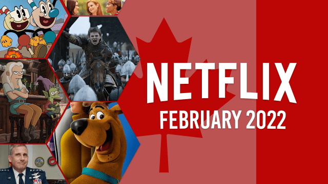 whats new on netflix canada for february 2022
