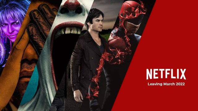 Leaving Netflix Soon March