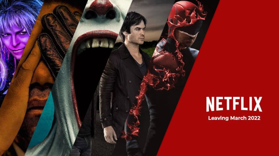 Leaving Netflix Soon March 2022