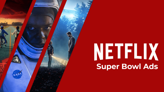 Netflix Super Bowl Ads