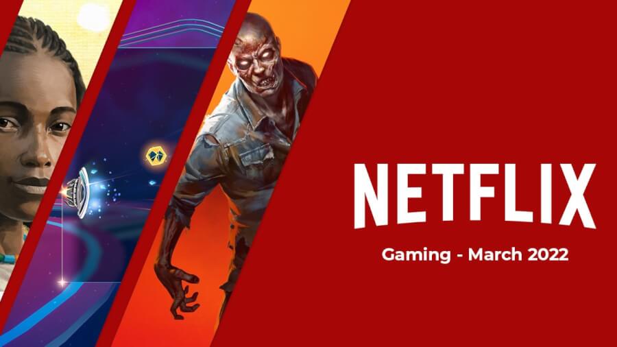 Los nuevos juegos de Netflix llegarán en marzo de 2022