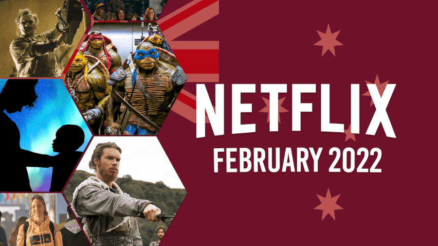 whats coming to netflix australia in february 2022