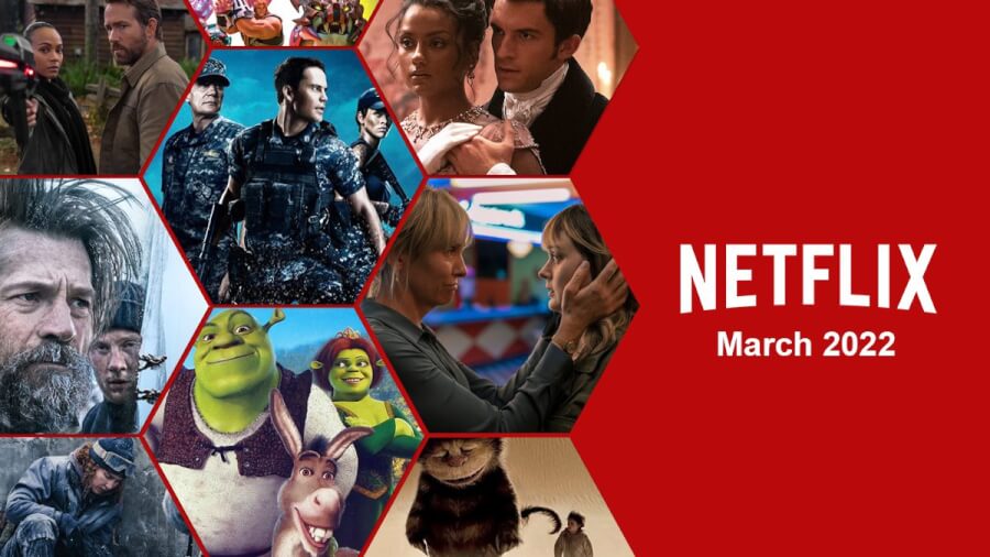 whats coming to netflix march 2022