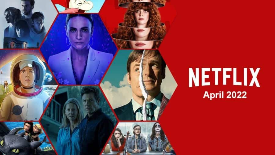 What's Coming to Netflix in April 2022 - What's on Netflix