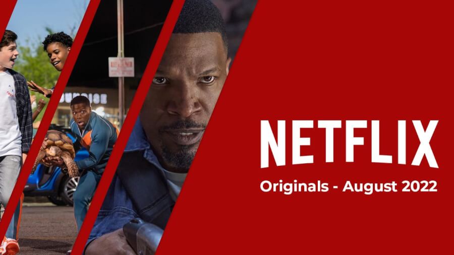 Los originales de Netflix llegarán en agosto de 2022
