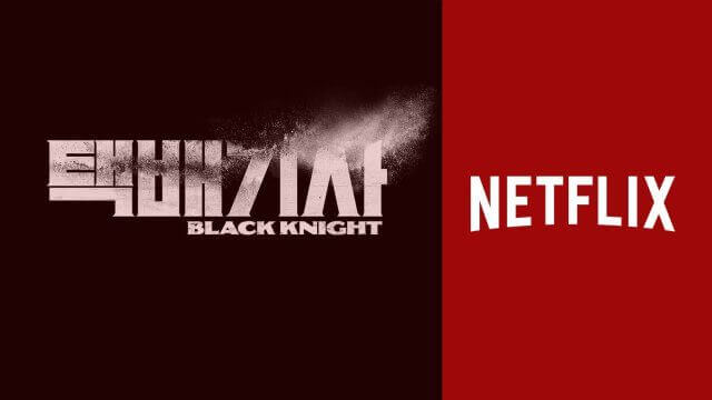 Netflix K-Drama 'Black Knight' Season 1: Everything We Know So Far Article Teaser Photo