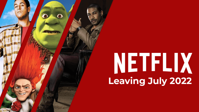 Whats Leaving Netflix In July