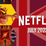 What’s Coming to Netflix UK in July 2022 Article Photo Teaser