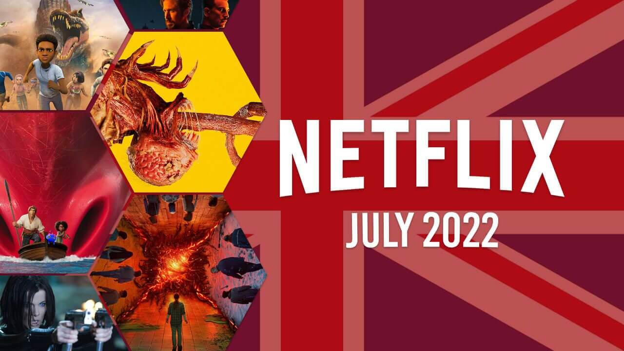whats new on netflix uk in july 2022