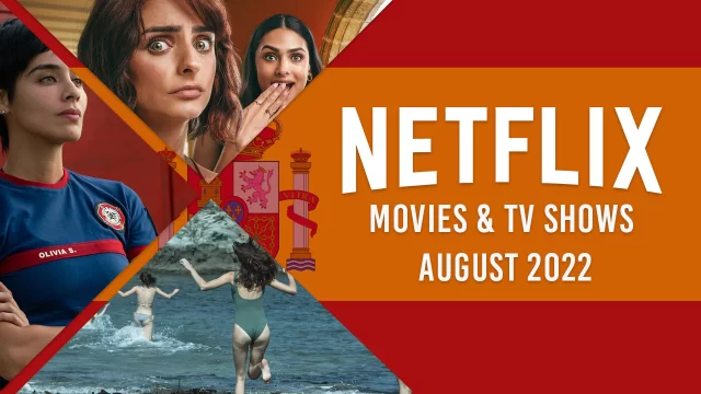 New Spanish Language Originals on Netflix in August 2022