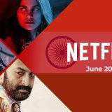 New Indian (Hindi) Movies and Series on Netflix: June 2022 Article Photo Teaser